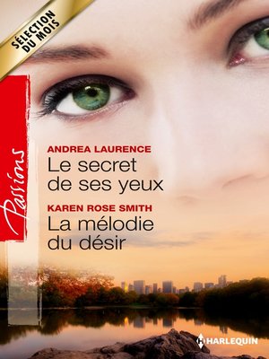 cover image of Le secret de ses yeux--La mélodie du désir